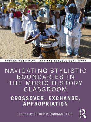 cover image of Navigating Stylistic Boundaries in the Music History Classroom